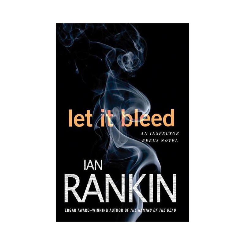 Let It Bleed - (Inspector Rebus Novels) by  Ian Rankin (Paperback), 1 of 2