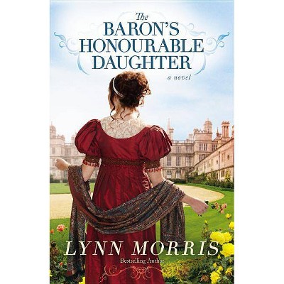 The Baron's Honourable Daughter - by  Morris (Paperback)