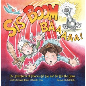 Sis Boom Baa! - by  Cappy McGarr & Chandler Dean (Hardcover) - 1 of 1