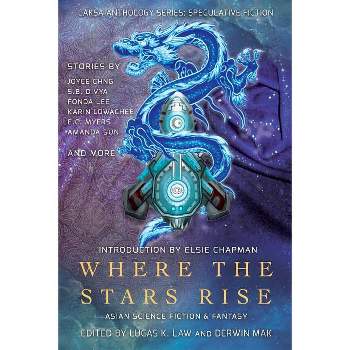 Where the Stars Rise - (Laksa Anthology Series: Speculative Fiction) by  Fonda Lee (Paperback)