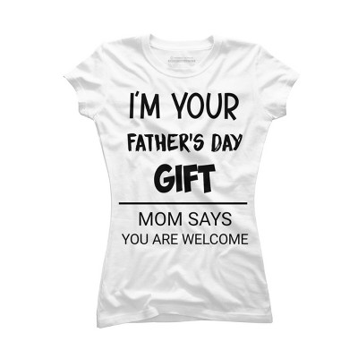 Junior's Design By Humans I'm Your Father's Day Gift Black Text By sukhendu12 T-Shirt