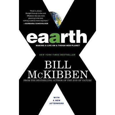 Eaarth - by  Bill McKibben (Paperback)