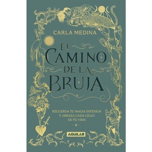 El Camino de la Bruja / The Witch's Path - by  Carla Medina (Paperback) - 1 of 1