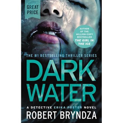 Dark Water - by  Robert Bryndza (Paperback)