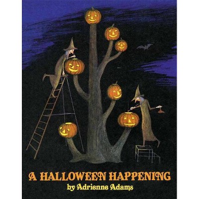 A Halloween Happening - (Halloween Happening Juv CL) by  Adrienne Adams (Hardcover)