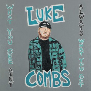 Luke Combs - What You See Ain't Always What You Get (Deluxe Edition 140 Gram Vinyl) - 1 of 1