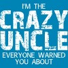 Men's Design By Humans The Crazy Uncle Everyone Warned You By ZeusSE T-Shirt - 2 of 2