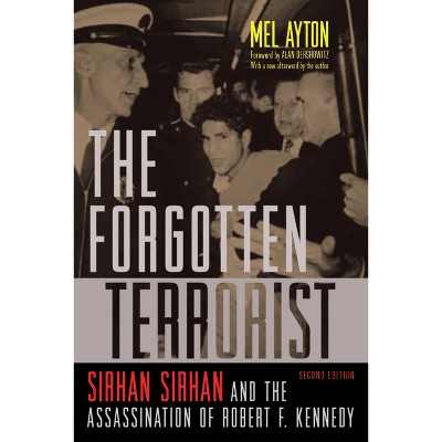 The Forgotten Terrorist - by  Mel Ayton (Paperback)