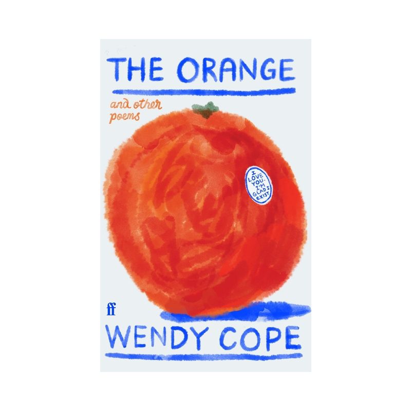 The Orange and Other Poems - by  Wendy Cope (Hardcover), 1 of 2