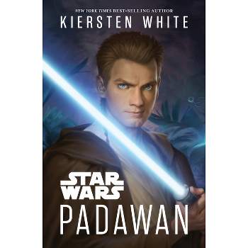Star Wars Padawan - by Kiersten White (Hardcover)