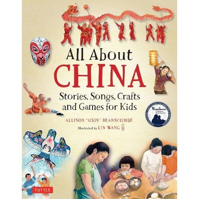 All about China - by  Allison Branscombe (Hardcover)