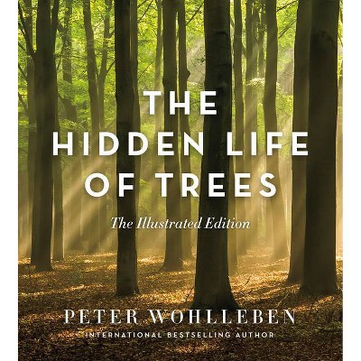 The Hidden Life of Trees - Abridged by  Peter Wohlleben (Hardcover)