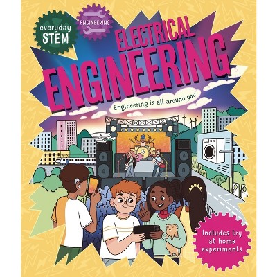 Everyday Stem Engineering - Electrical Engineering - by Jenny Jacoby