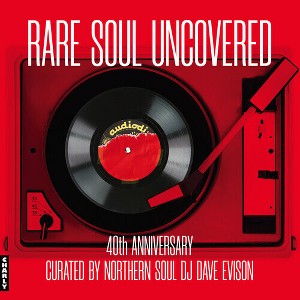 Various Artists - Rare Soul Uncovered - 40th Anniversary Edition (Vinyl) - 1 of 1