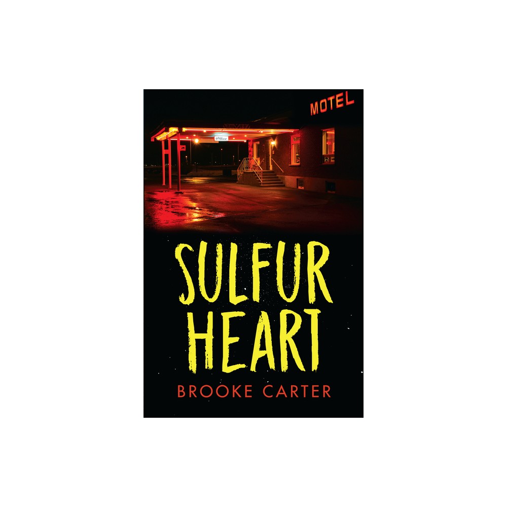 Sulfur Heart - (Orca Soundings) by Brooke Carter (Paperback)