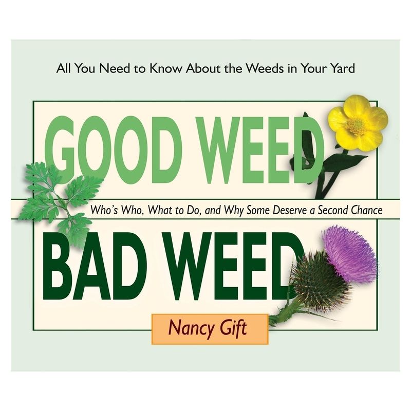 Good Weed Bad Weed - by  Nancy Gift (Spiral Bound), 1 of 2