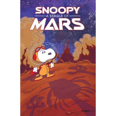 Snoopy: A Beagle of Mars - (Peanuts) by  Charles M Schulz & Jason Cooper (Paperback)