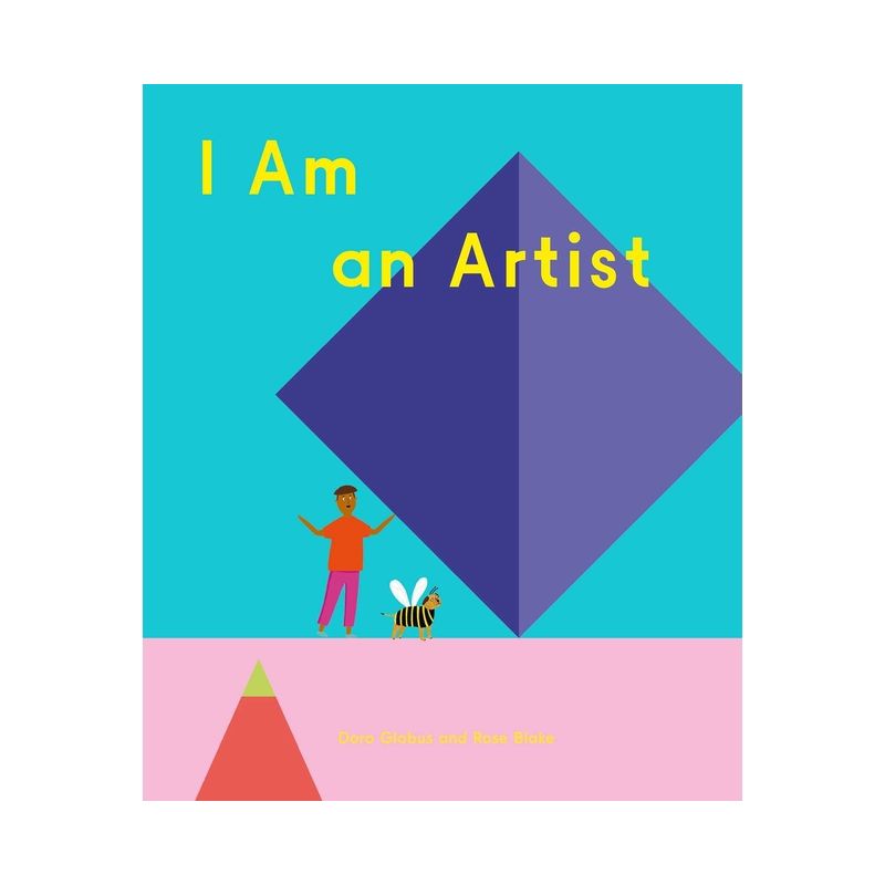 I Am an Artist (Books for Kids, Art for Kids, Art Book) - (How Art Works) by  Doro Globus (Hardcover), 1 of 2