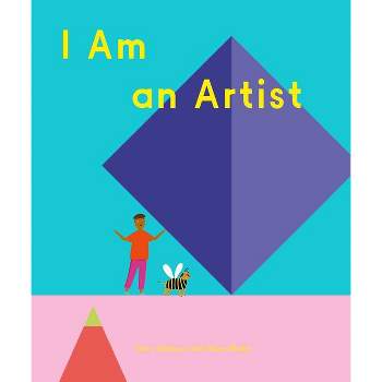 I Am an Artist (Books for Kids, Art for Kids, Art Book) - by  Doro Globus (Hardcover)