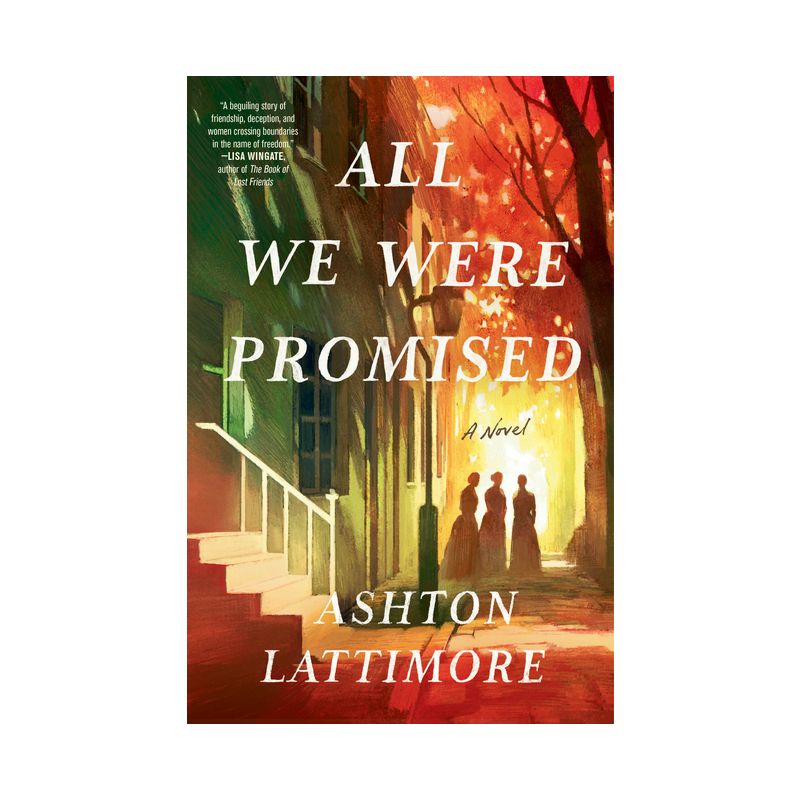 All We Were Promised - by  Ashton Lattimore (Hardcover), 1 of 2