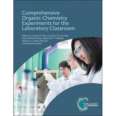 Comprehensive Organic Chemistry Experiments for the Laboratory Classroom - (Hardcover)