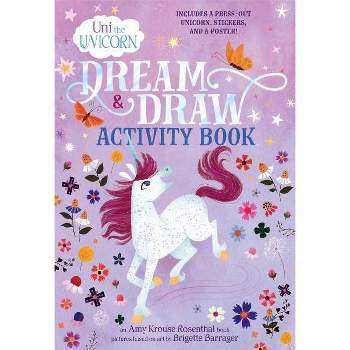 UNI THE UNICORN DREAM & DRAW - by Amy Krouse Rosenthal (Paperback)