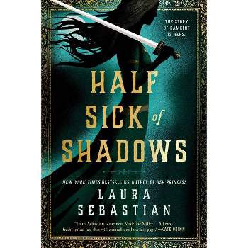 Half Sick of Shadows - by  Laura Sebastian (Paperback)
