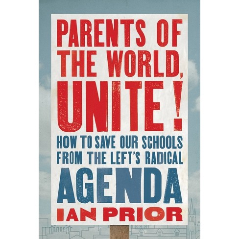 Parents Of The World, Unite! - By Ian Prior (hardcover) : Target