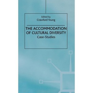 The Accommodation of Cultural Diversity - by  C Young (Hardcover) - 1 of 1