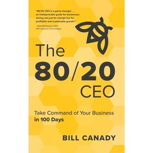 The 80/20 CEO - by Bill Canady - 1 of 1