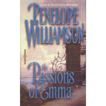 The Passions of Emma - by  Penn Williamson (Paperback)
