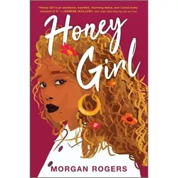 Honey Girl - by Morgan Rogers (Paperback)