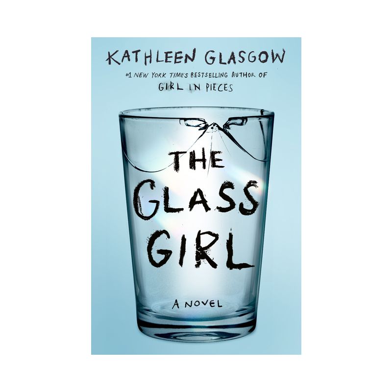 The Glass Girl - by  Kathleen Glasgow (Hardcover), 1 of 2