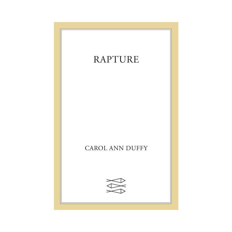 Rapture - by  Carol Ann Duffy (Paperback), 1 of 2