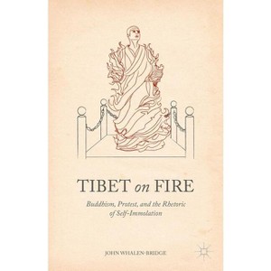 Tibet on Fire - by  John Whalen-Bridge (Hardcover) - 1 of 1