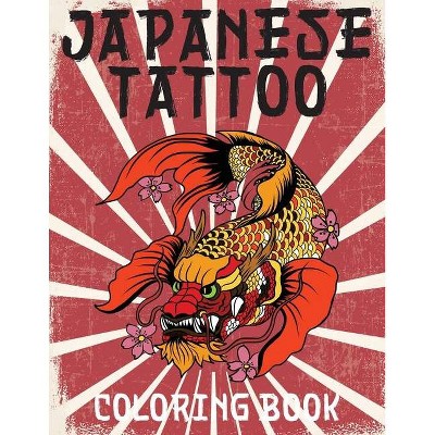 Japanese Tattoo Coloring Book - by  Stefan Heart (Paperback)