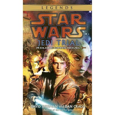 Jedi Trial: Star Wars Legends - (Star Wars - Legends) by  David Sherman & Dan Cragg (Paperback)