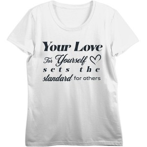"Your Love for Yourself Sets the Standard for Others" Women's Crew Neck Short Sleeve Top - 1 of 3