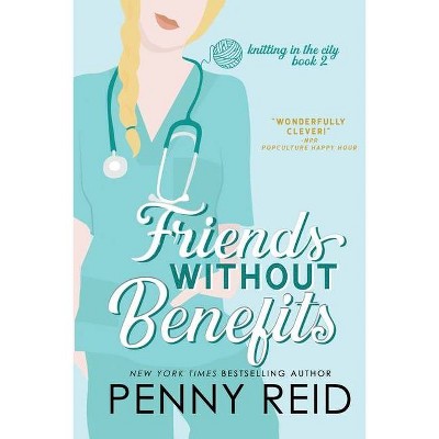 Friends Without Benefits - by  Penny Reid (Paperback)