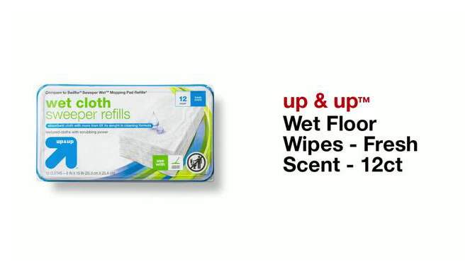 Wet Floor Wipes - Fresh Scent - 12ct - up &#38; up&#8482;, 2 of 5, play video