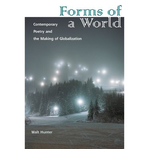 Forms of a World - by  Walt Hunter (Paperback) - image 1 of 1