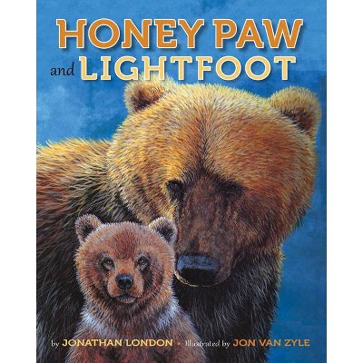 Honey Paw and Lightfoot - by  Jonathan London (Hardcover)
