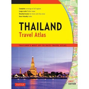 Thailand Travel Atlas - (Tuttle Specials) by  Periplus Editors (Paperback) - 1 of 1