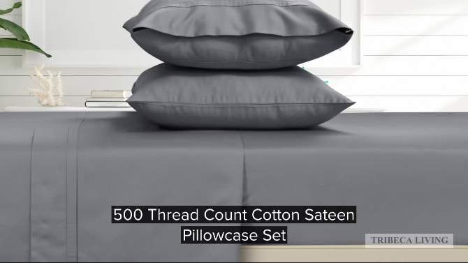 500 Thread Count Sateen Pillowcase - Tribeca Living, 2 of 4, play video