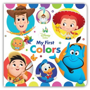 Disney Baby My First Colors - By Marcy Kelman ( Hardcover ) - 1 of 1