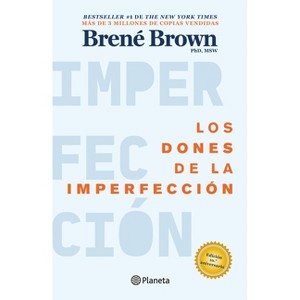 Los Dones de la Imperfección / The Gifts of Imperfection - by  Brené Brown (Paperback) - 1 of 1