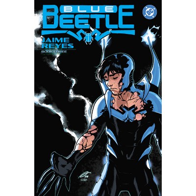 Blue Beetle: Jaime Reyes Book Three - by  Lilah Sturges (Paperback)