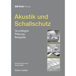 Akustik Und Schallschutz - (Detail Praxis) by  Eckard Mommertz (Hardcover) - 1 of 1