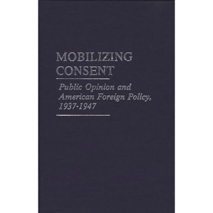 Mobilizing Consent - by  Michael Leigh & Unknown (Hardcover) - 1 of 1