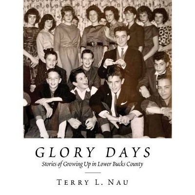 Glory Days - (Hardcover)